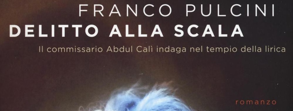 “Delitto alla Scala”: Franco Pulcini agli Incontri d’autore