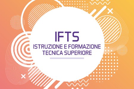 Bando regionale per il finanziamento dei percorsi IFTS – Anno Formativo 2020-2021