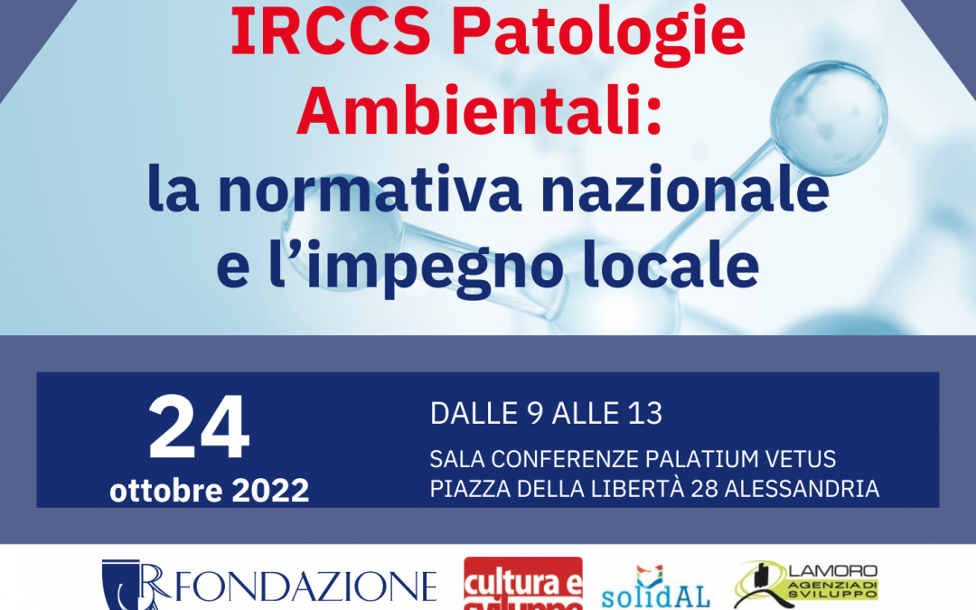 IRCCS Patologie Ambientali: la normativa nazionale e l’impegno locale