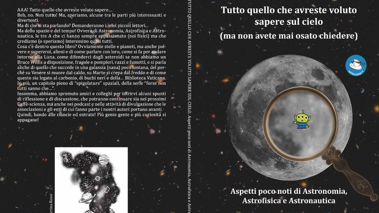 “Aspetti poco noti di Astronomia, Astrofisica e Astronautica”: il libro-strenna del Caffe Scienza