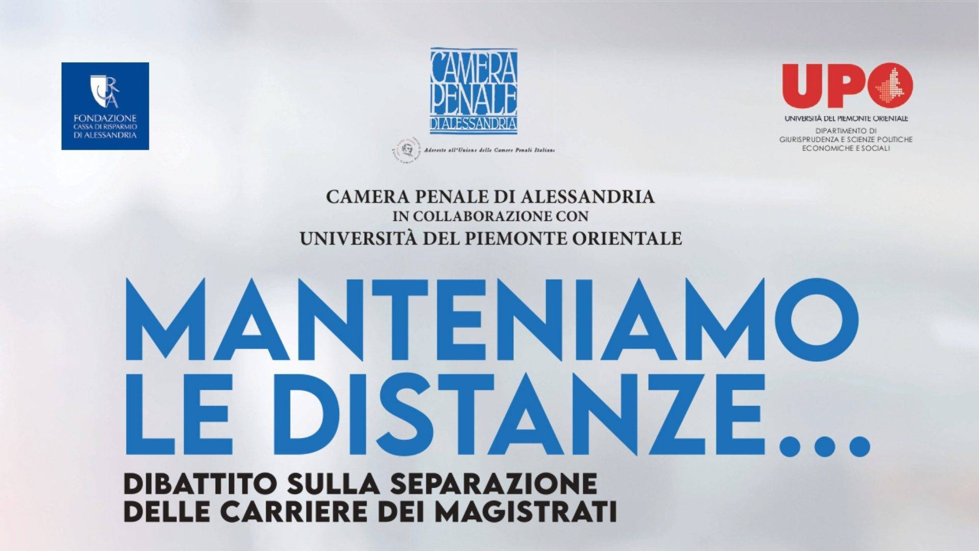 5 aprile 2024 alle ore 17 - Convegno "Manteniamo le distanze", sulla separazione delle carriere dei Magistrati