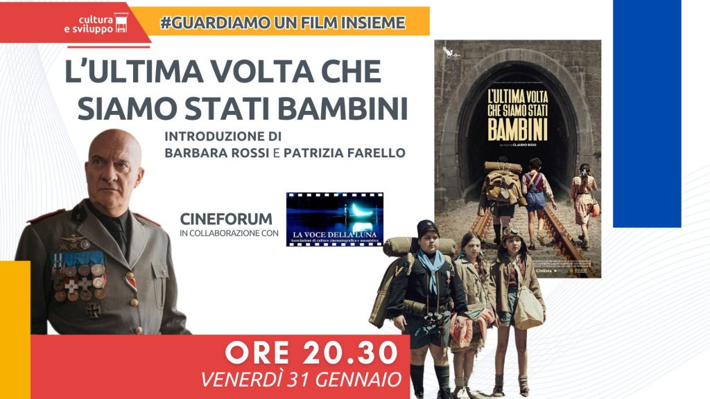 Cineforum - L'ultima volta che siamo stati bambini