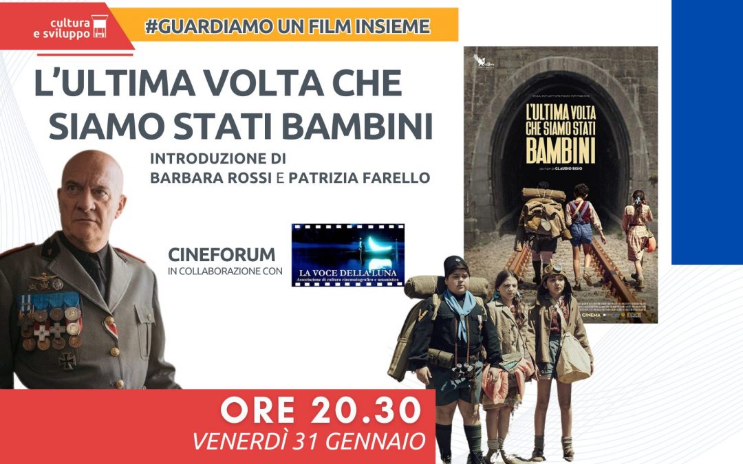 L’ultima volta che siamo stati bambini – Cineforum Progetto Genitori