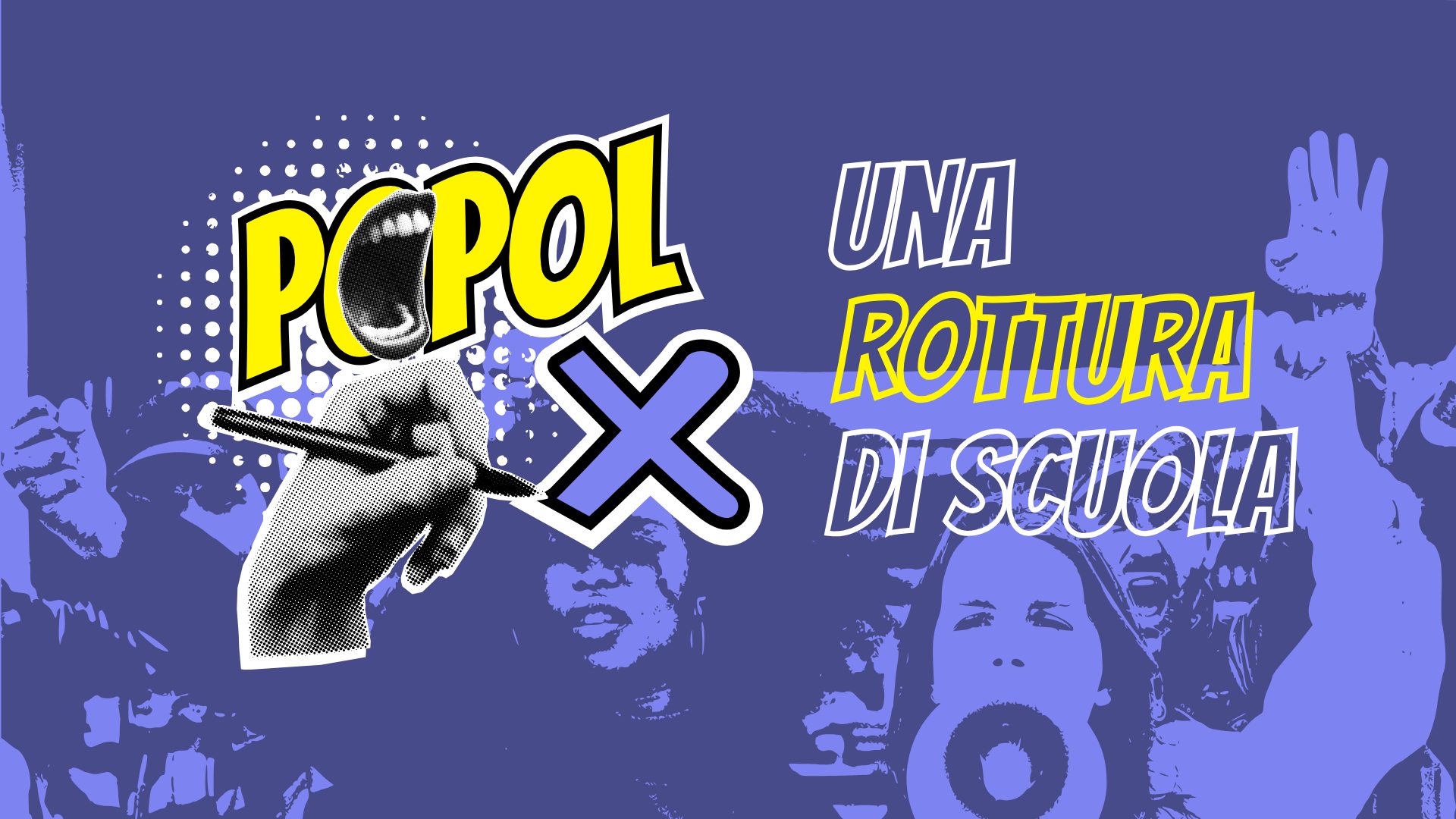 Al via POPOLX – Una rottura di scuola