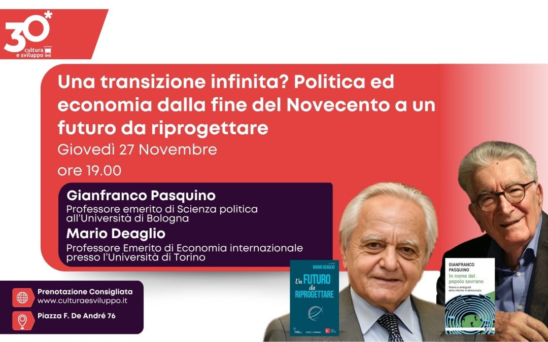 Una transizione infinita? Politica ed economia dalla fine del Novecento a un futuro da riprogettare