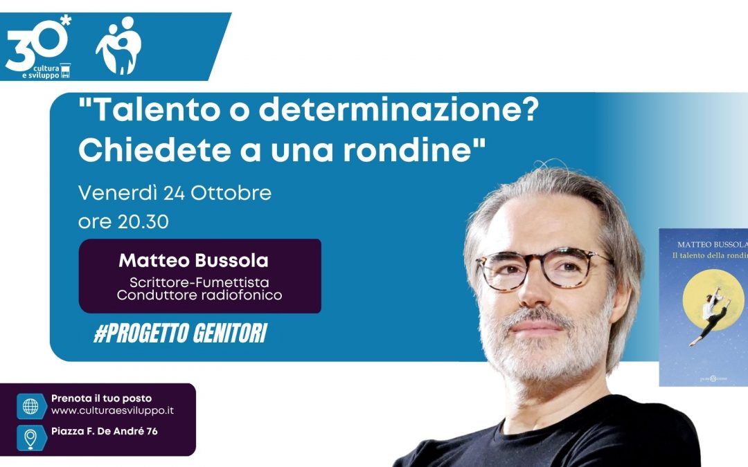 Matteo Bussola presenta ‘Il talento della rondine’ al Progetto Genitori