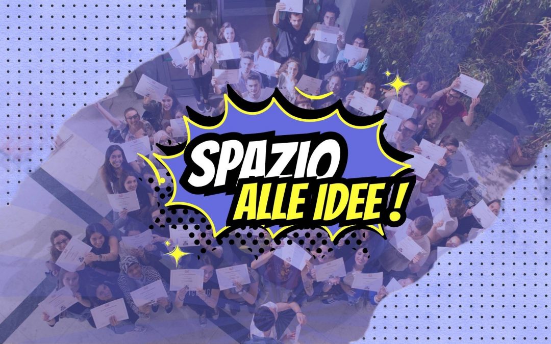 Spazio alle idee!