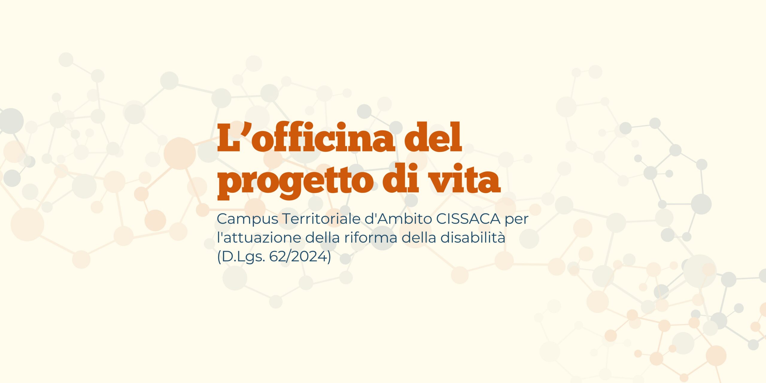 Nasce L’Officina del Progetto di Vita: la riforma della disabilità si impara facendo 